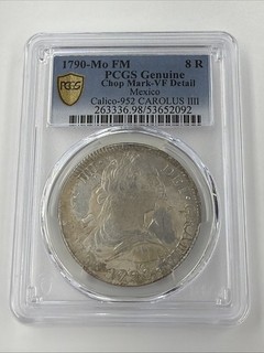 1790 Mo FM 8R Mexico PCGS VF Detail Chop Mark Calico 952 Carolus IIII