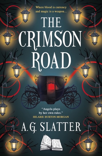The Crimson Road by A.G. Slatter (Paperback Book)