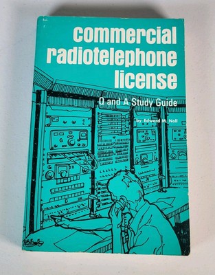 Commercial Radiotelephone License Q&A Study Guide Editors & Engineers Sams 1976