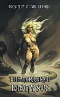 The Mirror Of Dionysus | Brian Stableford | Taschenbuch | Mnemosyne | Englisch