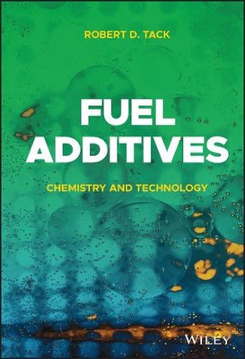Kraftstoffadditive: Chemie und Technologie von Robert D. Tack Hardcover Buch