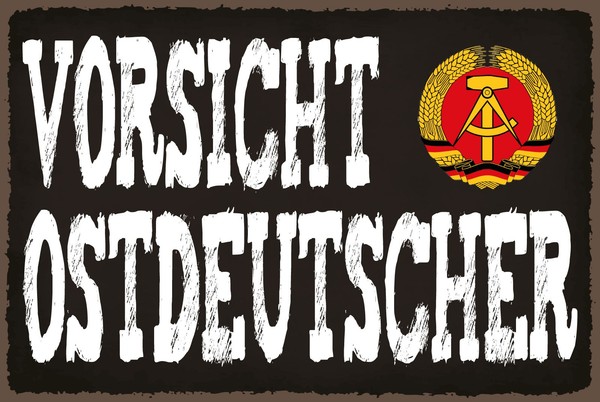 Blechschild 30X40 Cm Vorsicht Ostdeutscher Deko Schild Deko Geschenk Schild-image