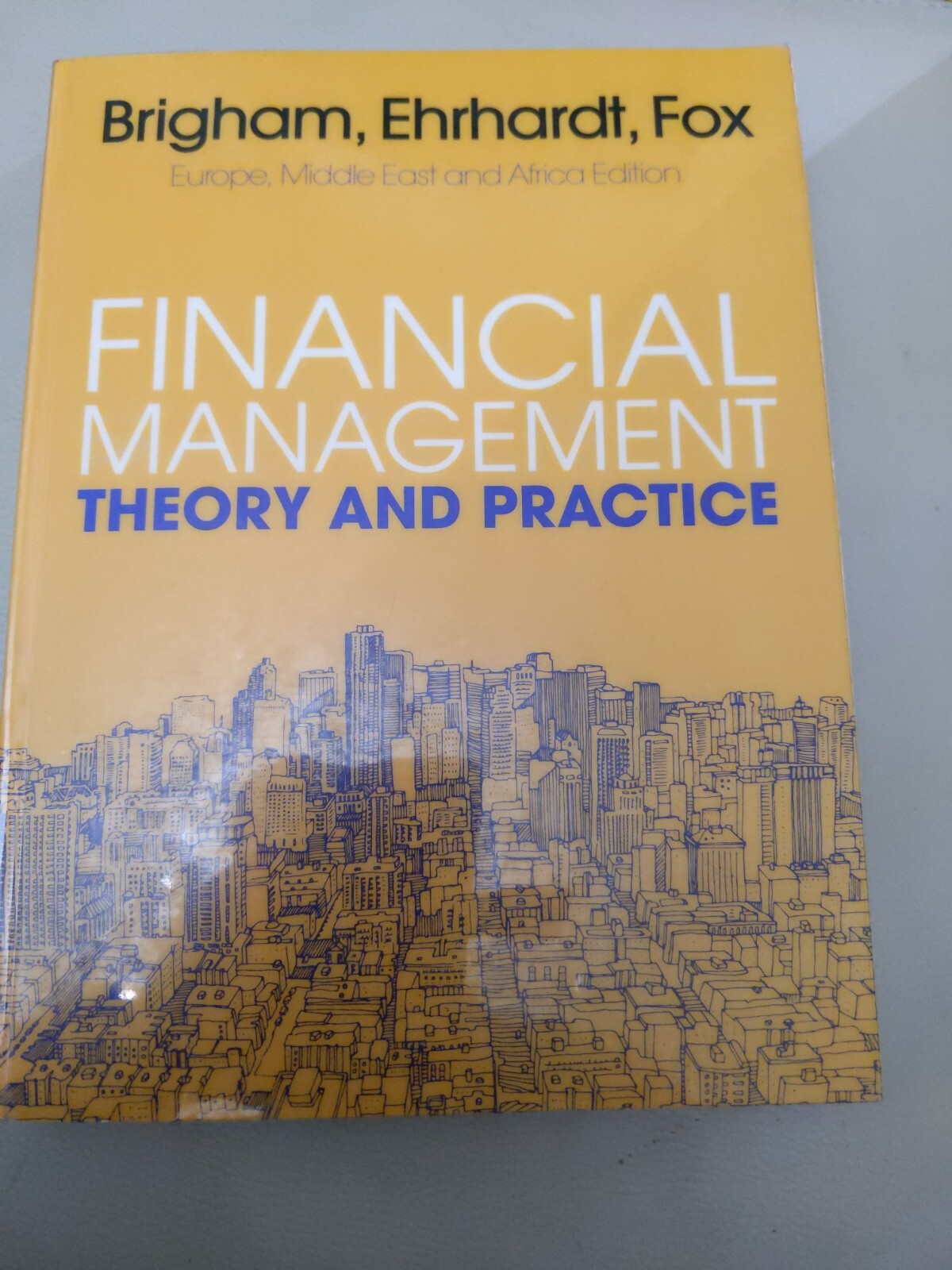 Financial Management: Theory and Practice by Michael C. Ehrhardt, Roland Fox,...