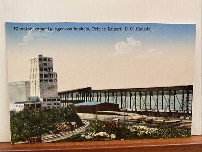 Vintage Postcards. Elevator 2,500,000 Bushels Prince Rupert BC PC115