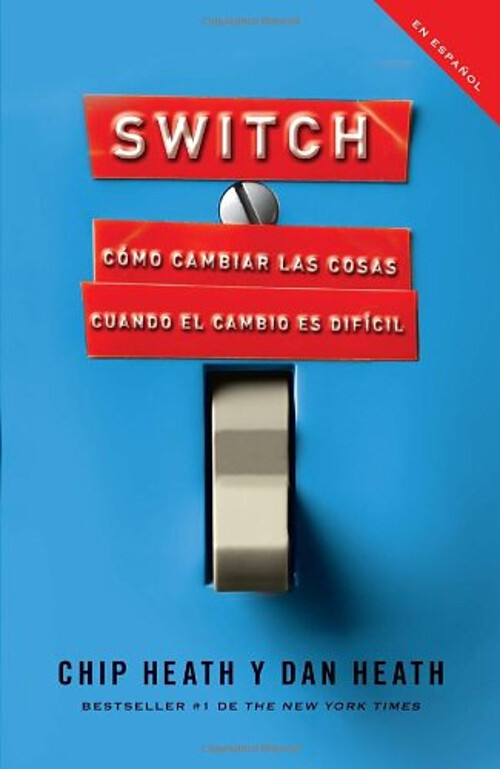Switch Spanish Edition Cómo Cambiar Las Cosas Cuando Cambiar Es