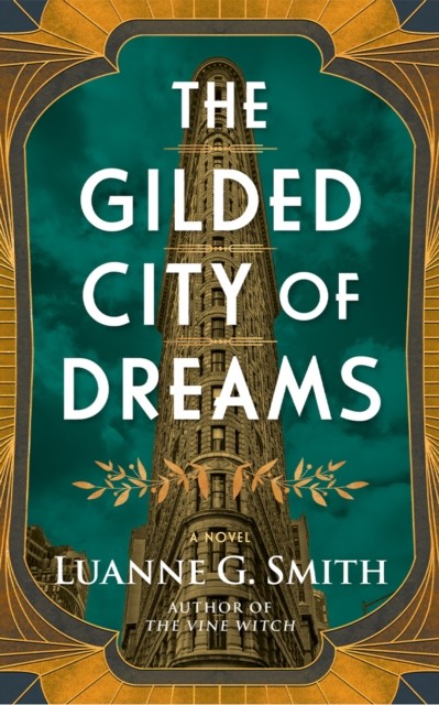 Gilded City Of Dreams The