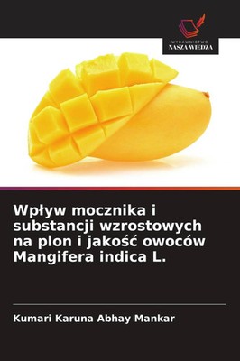 Kumari Karuna Abhay Mankar | Wp¿yw mocznika i substancji wzrostowych na plon...