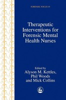Phil Woods (U. A.) | Therapeutic Interventions For Forensic Mental Health Nurses