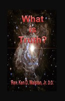 Ken D Walston | What Is Truth? | Taschenbuch | Englisch (2025) | What Is Truth?