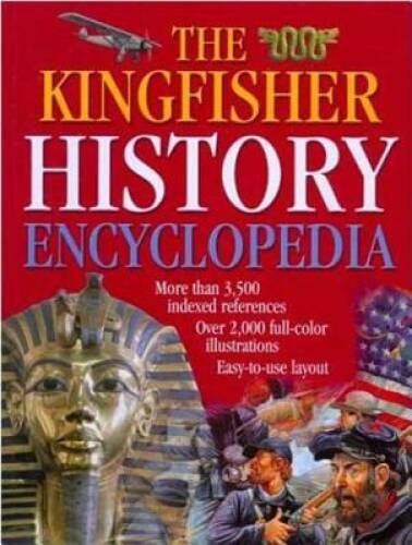 The Kingfisher History Encyclopedia (Kingfisher Family of En - VERY GOOD