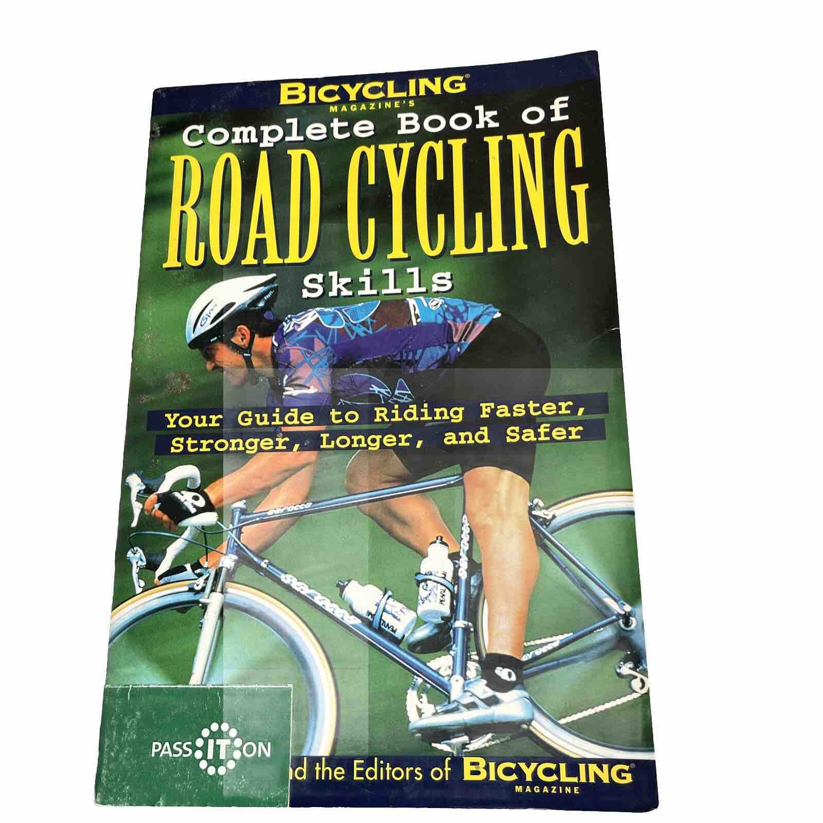 Complete Book of Road Cycling skills, Bicycling Magazine