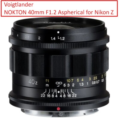Voigtlander NOKTON 40mm F1.2 Aspherical for Nikon Z mount Voigtlander NOKTON 40mm F1.2 Aspherical for Nikon Z mount