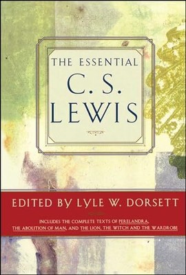The Essential C.S. Lewis (C.S. Lewi..., Dorsett, Lyle W