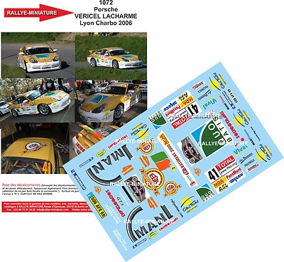 DECALS 1/18 REF 1072 PORSCHE 911 VERICEL RALLYE LYON CHARBONNIERES 2006 RALLY