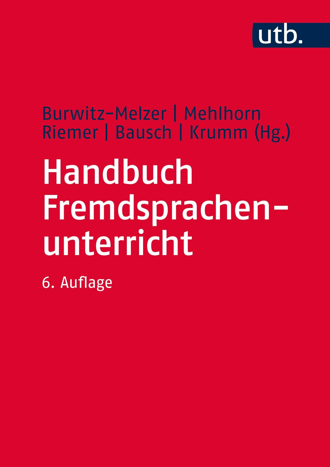 Thumbnail - Handbuch Fremdsprachenunterricht | Karl-richard Bausch (u. A.) | Buch
