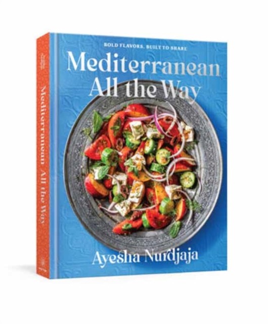 Mediterranean All the Way by Ayesha Nurdjaja Hardback - Image 3