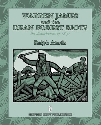 Ralph Anstis Warren James and the Dean Forest Riots (Taschenbuch)