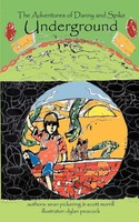 The Adventures Of Danny And Spike Underground Sean Pickering Taschenbuch 2007
