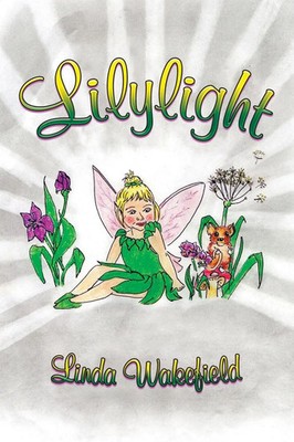Lilylight Linda Wakefield Taschenbuch Englisch 2023 AuthorHouse UK