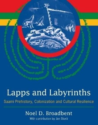 Noel D. Broadbent Lapps and Labyrinths (Taschenbuch)