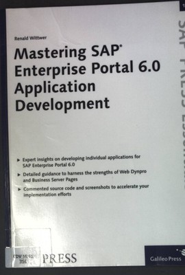 Mastering SAP Enterprise Portal 6.0 Application Development; SAP PRESS Essential