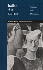 Italian Art, 1500-1600: Sources and Documents,Robert Klein,Henri