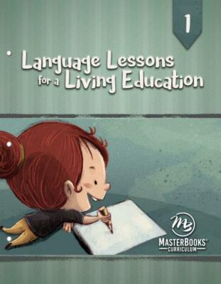 New LANGUAGE LESSONS FOR A LIVING EDUCATION Level 1 Homeschool Master Books