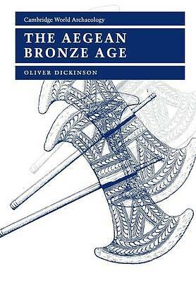 The Aegean Bronze Age Dickinson Paperback Cambridge University Press