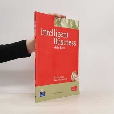 Intelligent Business. Skills book  |  Christine Johnson