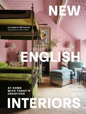 New English Interiors by Elizabeth Metcalfe (Hardback Book)
