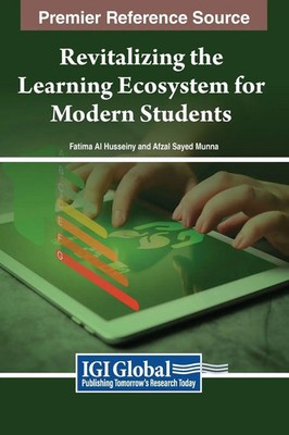 Fatima Al Husseiny (u. a.) | Revitalizing the Learning Ecosystem for Modern...