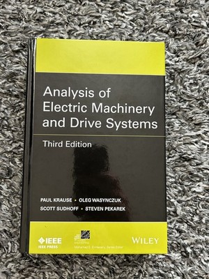 Analysis of Electric Machinery and Drive Systems - Third Edition