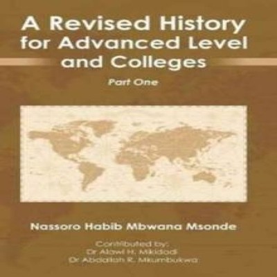 A Revised History for Advanced Level and Colleges Part One Nassor