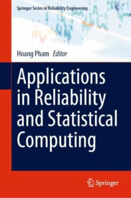 Applications in Reliability and Statistical Computing, Hardcover by Pham, Hoa...