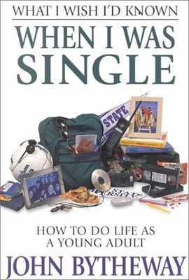 What I Wish I'd Known When I Was Single: How to Do Life As a Young Adult - p...