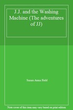 J.J. and the Washing Machine (The adventures of JJ)-Susan Anna F