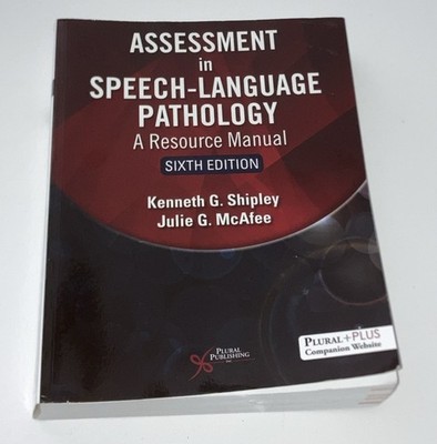 Assessment In Speech-Language Pathology Sixth Edition By Kenneth Shipley