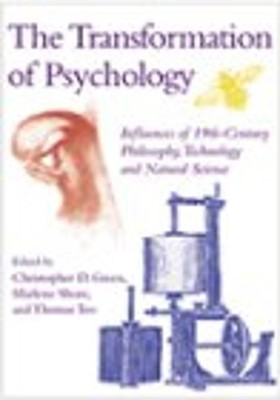 The Transformation of Psychology : Influences of 19th Century Phi