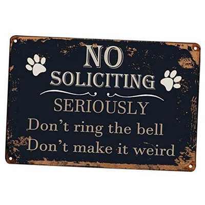  Funny No Soliciting Sign Seriously Don't Ring the Bell Don't Make It Weird 