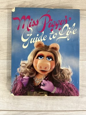 Miss Piggy's Guide to Life - Henry Beard / 1st Ed. 1981, Muppet Press & A. Knopf
