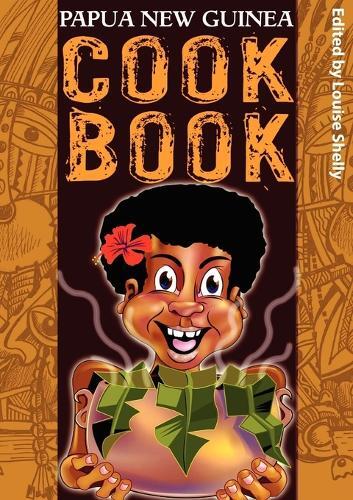 Papua New Guinea Cook Book (Tascabile)