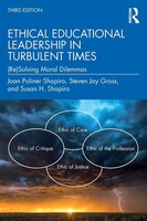 Ethical Educational Leadership In Turbulent Times | (Re)Solving Moral Dilemmas