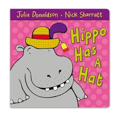 Hippo Has a Hat, Donaldson, Julia