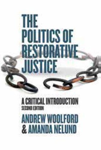 Thumbnail - Andrew Woolford Amanda Nelund The Politics Of Restorative Justice