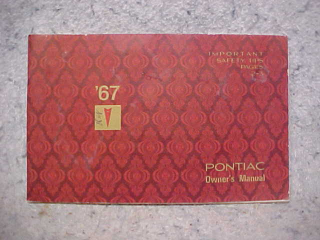 1967 PONTIAC OWNERS MANUAL .. TEMPEST LE MANS GTO CATALINA BONNAVILLE GRAND PRIX