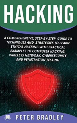 Hacking: Eine umfassende Schritt-für-Schritt-Anleitung zu Techniq - Taschenbuch/Softback N