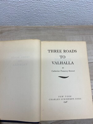 Vtg 1948 Three Roads To Valhalla By Catherine Pomeroy Stewart Hardcover Book