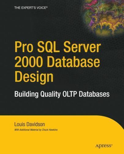 Pro SQL Server 2000 Database Design : Building Quality Oltp Databases ...