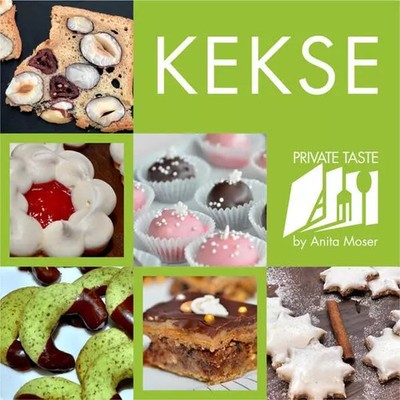#2 - KEKSE: by Anita Moser, Private Taste GmbH