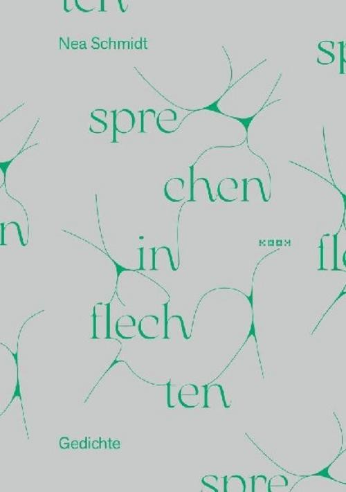 Sprechen in Flechten Nea Schmidt